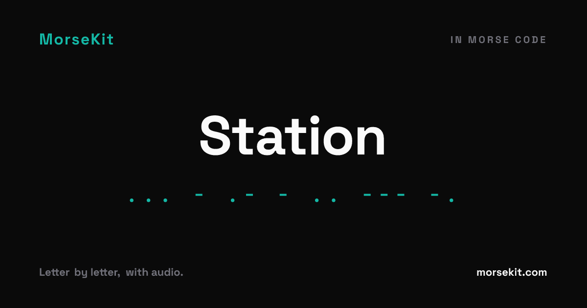 Station in Morse Code