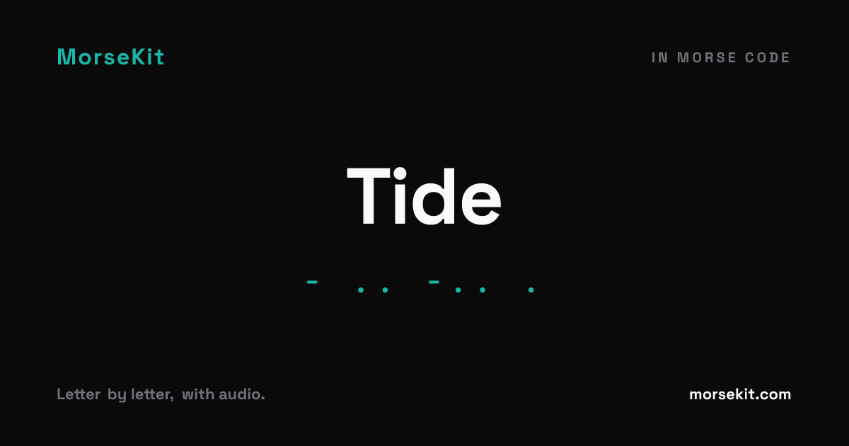 Tide Bar Code Tide in Morse Code